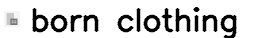 born clothing
