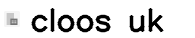 cloos uk